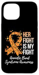 iPhone 15 Her Fight Is My Fight Amniotic Band Syndrome Awareness Case