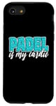 Coque pour iPhone SE (2020) / 7 / 8 Padel Is My Cardio Sport Citation Cute Padel pour femme