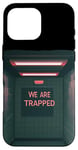 Coque pour iPhone 16 Pro Max Costume amusant « We are Trapped Speech »