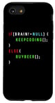 iPhone SE (2020) / 7 / 8 Funny Saying Programmer Code Keep Coding Or Buy Beer Sarcasm Case