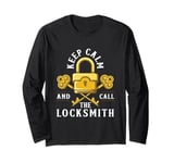 Call The Locksmith Locksmithing Professional Humor Long Sleeve T-Shirt