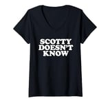 Womens Scotty Doesn't Know V-Neck T-Shirt