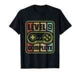 Level 9 Complete I Birthday Gaming Gamer 9th Anniversary T-Shirt