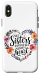 iPhone X/XS Not Sisters by Blood but Sisters by Heart Soul Sister Case