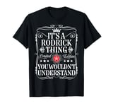 Rodrick Name Its A Rodrick Thing You Wouldn't Understand T-Shirt