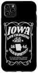 iPhone 11 Pro Max Iowa Life Changing State 1846 Funny Iowa Case