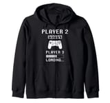 Player 1 Player 2 ready player 3 loading... pregnancy ps Zip Hoodie