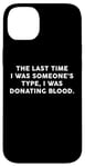 Coque pour iPhone 14 Plus Someone's Type Donating Blood – Valentine’s Day Single Humor