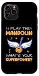 Coque pour iPhone 11 Pro Mandoline Superpower Mandoline Player Musicien