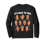 It's Okay To Feel All The Feelings Christmas Gingerbread Man Long Sleeve T-Shirt