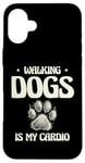 Coque pour iPhone 16 Plus Walking Dogs Is My Cardio Dog Walker Pet Puppy