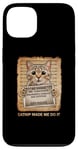 iPhone 13 Catnip Made Me Do It Cat Lovers Case