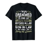 Mother-In-Law of a Freaking Awesome Son-In-Law For Her T-Shirt