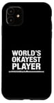 iPhone 11 World'S Okayest Flute Player, Flute Player Orchestra Flutist Case