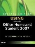 Pearson Education (US) Ed Bott Special Edition Using Microsoft Office Home and Student 2007