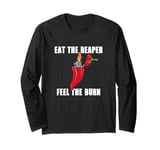 Eat The Carolina Reaper Spicy Chili Red Pepper Hot Sauce Long Sleeve T-Shirt