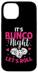 iPhone 14 It's Bunco Night Lets Roll Funny Bunco Game Night Women Case