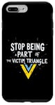 iPhone 7 Plus/8 Plus Stop being part of the victim triangle Positive Motivation Case