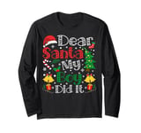 Dear Santa My Boy Did It Funny Boy Outfit Christmas Pajamas Long Sleeve T-Shirt