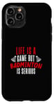 iPhone 11 Pro Life is a Game but Badminton is Serious Case