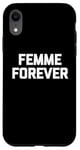 Coque pour iPhone XR T-shirt femme Forever drôle dicton sarcastique humour cool mignon