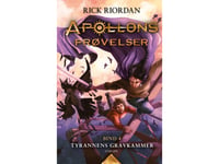 Apollons Prøvelser (4) - Tyrannens Gravkammer | Rick Riordan | Språk: Danska