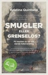 Smugler eller grenselos? - på innsiden av vår tids  største folkevandring