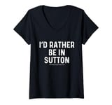 Womens I'd Rather Be In Sutton - US State Massachusetts V-Neck T-Shirt