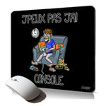 tapis de souris souple j'peux pas j'ai console humour drole cadeau pour geek gaming jeux video play gamer mouse pad antiderapant