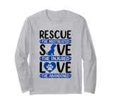 Rescue Save Love, Animal Rescue Dog Cat Lovers Long Sleeve T-Shirt