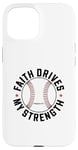 Coque pour iPhone 15 Faith Drives My Strength Philippians 4:13