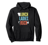 Funny School Cafeteria Worker Crew and Lunch Lady Quote Pullover Hoodie