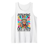 Assuming I'm Just An Old Lady Was Your First Mistake Hippie Tank Top