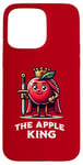 Coque pour iPhone 15 Pro Max The Apple King Funny Apple Lovers Saying Fruit Citation