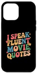 Coque pour iPhone 12 Pro Max Citations drôles pour cinéphiles de I Speak Fluent Movie Citations