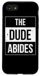 iPhone SE (2020) / 7 / 8 The Dude Abides Vintage Design For Film Loving Bowler Case