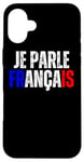 iPhone 16 Plus Je Parle Francais Svp , I Speak French Language Dictionary Case