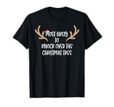 Most Likely To Knock Over The Christmas Tree T-Shirt