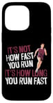 iPhone 14 Pro Max Running Runner Half Marathon Vintage It's Not How Fast You Case