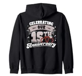 15th Wedding Anniversary Celebrating 15 Years Matching Gift Zip Hoodie