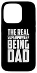 iPhone 14 Pro The Real Superpower? Being Dad, Cool Daddy Life Case