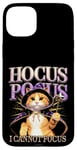 iPhone 15 Plus Hocus Pocus I Cannot Focus Funny Cat Design Case