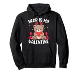 Bear Is My Valentine Love Hearts Bear Valentines Day Pullover Hoodie