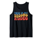 Vintage This Is My Second Rodeo West Cowboy Cowgirl Groovy Tank Top