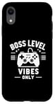 Coque pour iPhone XR Boss Level Vibes Only Gamer Fun