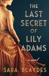 The Last Secret of Lily Adams: A Novel (English Edition)