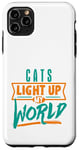 iPhone 11 Pro Max Cats Light Up My World Pet Lovers Kittens Vets Case