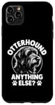 iPhone 11 Pro Max Otterhound Anything Else Otterhounds Case