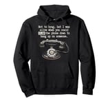 Funny Old Fashioned Rotary Telephone, Rotary Dial phone, Pullover Hoodie