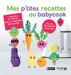 Mes p'tites recettes au babycook NE (Relié)